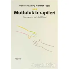 Mutluluk Terapileri - Mehmet Teber - Hayykitap