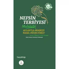 Nefsin Terbiyesi - Muhasibi - Hayykitap