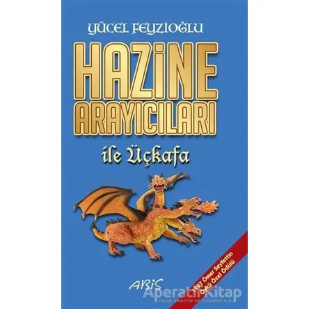 Hazine Arayıcıları ile Üçkafa - Yücel Feyzioğlu - Abis Yayıncılık