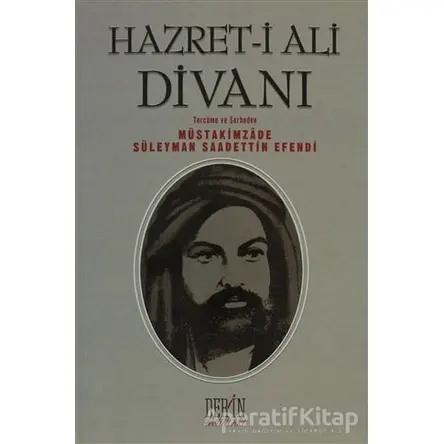 Hazret-i Ali Divanı - Müstakimzade Süleyman Saadettin Efendi - Derin Yayınları