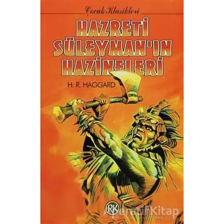 Hazreti Süleyman’ın Hazineleri - H. Rider Haggard - Remzi Kitabevi