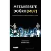 Metaverse’e Doğru (Mu?) - Mahmut Erdil - Hece Yayınları