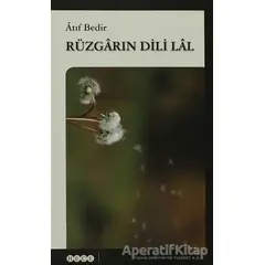 Rüzgarın Dili Lal - Atıf Bedir - Hece Yayınları