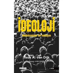 İdeoloji Multidisipliner Bir Yaklaşım - Teun A. van Dijk - Hece Yayınları