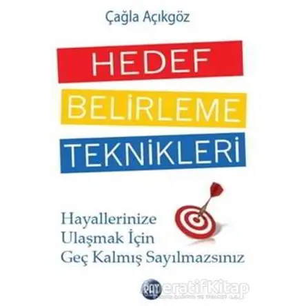 Hedef Belirleme Teknikleri - Çağla Açıkgöz - Ray Yayıncılık