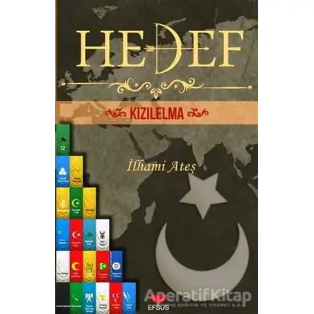 Hedef Kızılelma - İlhami Ateş - Efsus Yayınları