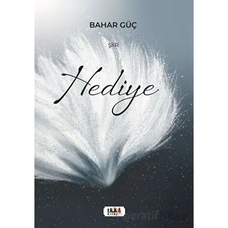 Hediye - Bahar Güç - Tilki Kitap