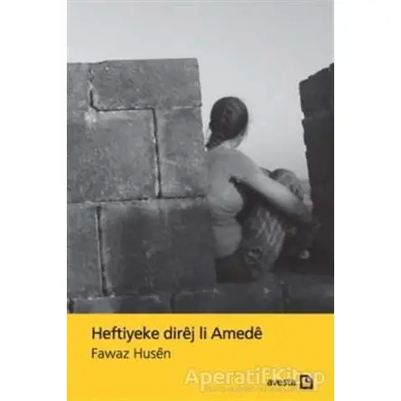 Heftiyeke Direj Li Amede - Fawaz Husen - Avesta Yayınları