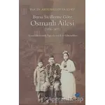 Bursa Sicillerine Göre Osmanlı Ailesi (1839-1876) - Abdurrahman Kurt - Sentez Yayınları