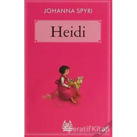 Heidi - Johanna Spyri - Arkadaş Yayınları