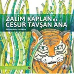 Zalim Kaplan İle Cesur Tavşan Ana - Kolektif - Misket Kitap