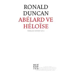 Abelard ve Heloise - Ronald Duncan - Helikopter Yayınları
