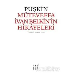 Müteveffa İvan Belkin’in Hikayeleri - Aleksandr Puşkin - Helikopter Yayınları