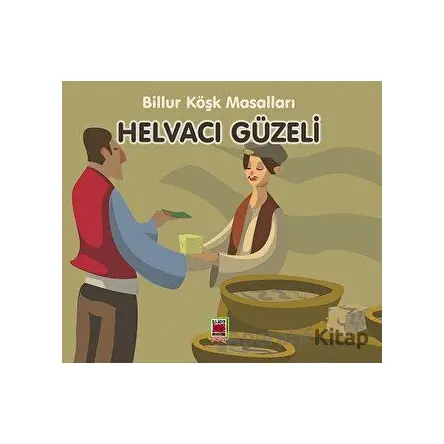 Helvacı Güzeli - Billur Köşk Masalları - Kolektif - Elips Kitap