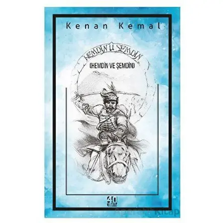 Hemdin U Şemdin (Hemdİn Ve Şemdin) - Kenan Kemal - 40 Kitap