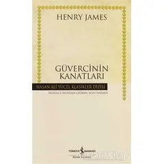 Güvercinin Kanatları - Henry James - İş Bankası Kültür Yayınları