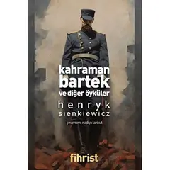 Kahraman Bartek ve Diğer Öyküler - Henryk Sienkiewicz - Fihrist Kitap