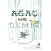 Ağaç ve Demir - Aysun Berktay Özmen - Hep Kitap