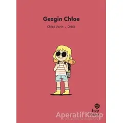 İlk Okuma Hikayeleri: Gezgin Chloe - Chloe Varin - Hep Kitap