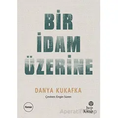 Bir İdam Üzerine - Danya Kukafka - Hep Kitap