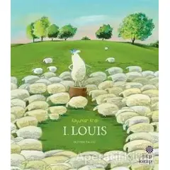 Koyunlar Kralı 1. Louis - Olivier Tallec - Hep Kitap