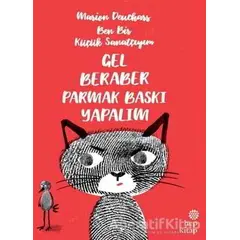 Ben Bir Küçük Sanatçıyım - Gel Beraber Parmak Baskı Yapalım - Marion Deuchars - Hep Kitap