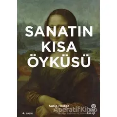 Sanatın Kısa Öyküsü - Susie Hodge - Hep Kitap