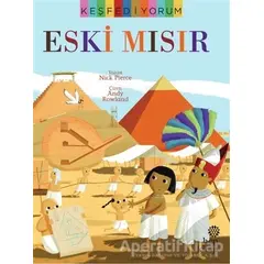 Keşfediyorum - Eski Mısır - Nick Pierce - Hep Kitap