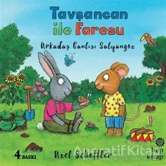 Arkadaş Canlısı Salyangoz - Tavşancan ile Faresu - Axel Scheffler - Hep Kitap