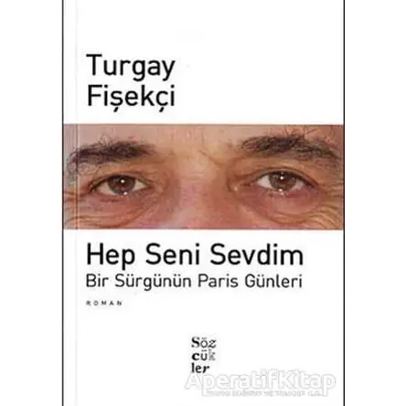 Hep Seni Sevdim - Turgay Fişekçi - Sözcükler Yayınları