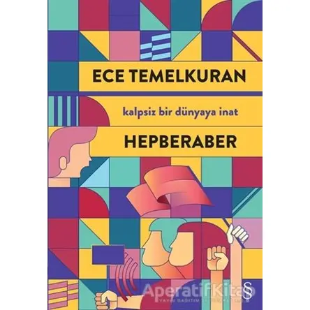 Hepberaber - Ece Temelkuran - Everest Yayınları