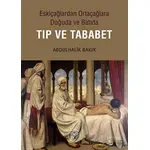 Eskiçağlardan Ortaçağlara Doğuda ve Batıda Tıp ve Tababet Arkeoloji ve Sanat Yayınları