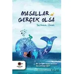 Masallar Gerçek Olsa - Serkan Ünal - Cezve Kitap