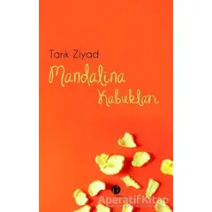 Mandalina Kabukları - Tarık Ziyad - Herdem Kitap