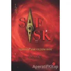 Saf Aşk - Yeryüzü Var Olsun Diye - Eren Genç - Herdem Kitap