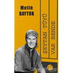 Şeytan Tüyü Var Bende - Metin Baytok - Herdem Kitap