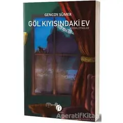 Göl Kıyısındaki Ev - Gencoy Sümer - Herdem Kitap