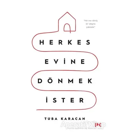 Herkes Evine Dönmek İster - Tuba Karacan - Profil Kitap