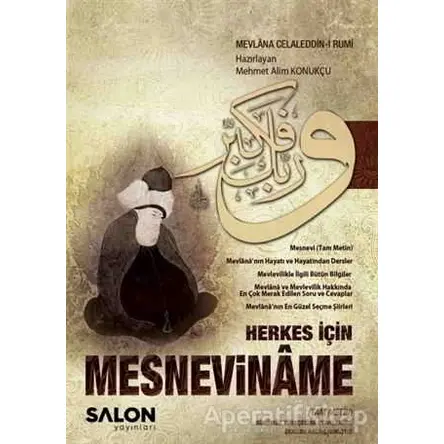 Herkes İçin Mesneviname (Tam Metin) - Mevlana Celaleddin Rumi - Salon Yayınları