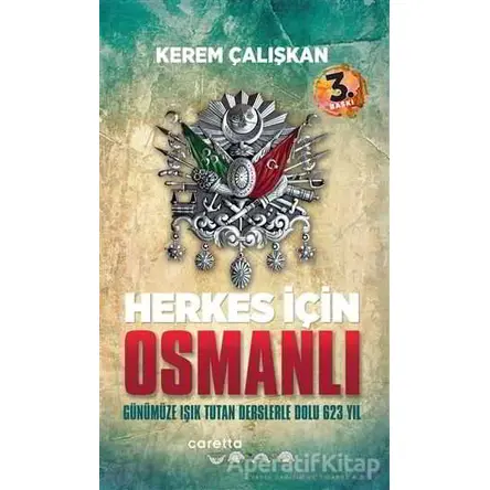 Herkes İçin Osmanlı - Kerem Çalışkan - Caretta Çocuk