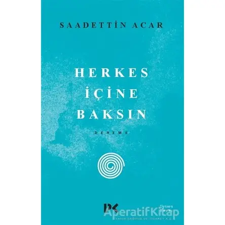 Herkes İçine Baksın - Saadettin Acar - Profil Kitap