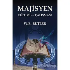 Majisyen Eğitimi ve Çalışması - W. E. Butler - Hermes Yayınları