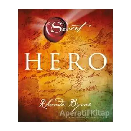 Hero - The Secret (Ciltli) - Rhonda Byrne - Artemis Yayınları