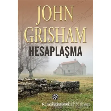 Hesaplaşma - John Grisham - Remzi Kitabevi