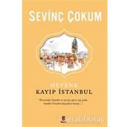 Hevenk: Kayıp İstanbul - Sevinç Çokum - Kapı Yayınları