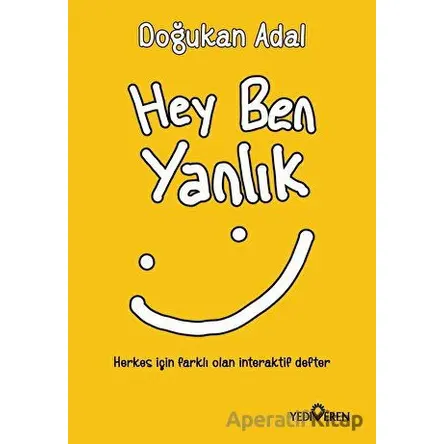 Hey Ben Yanlık - Doğukan Adal - Yediveren Yayınları