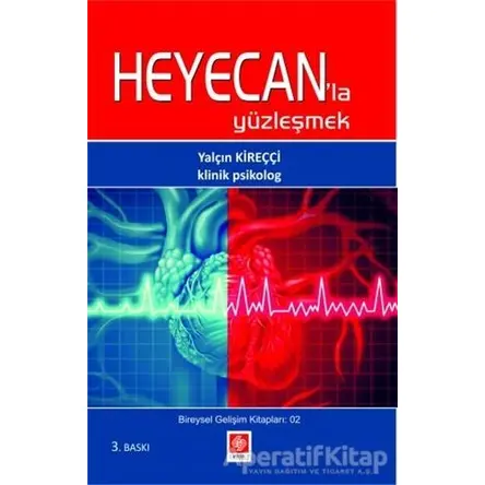 Heyecanla Yüzleşmek - Yalçın Kireçci - Ekin Basım Yayın