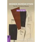 Resimde Müziğin Etkisi - Nazan İpşiroğlu - HayalPerest Kitap