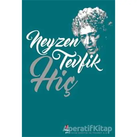 Hiç - Neyzen Tevfik - Kapı Yayınları