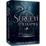 Serçeyi Öldürmek - Dilan Durmaz - İndigo Kitap